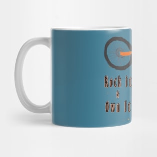 Rock It & Own It Mug